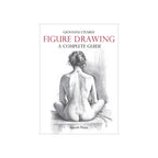 Figure Drawing: A Complete Guide Book