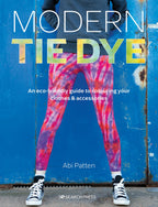 The Modern Tie Dye Book