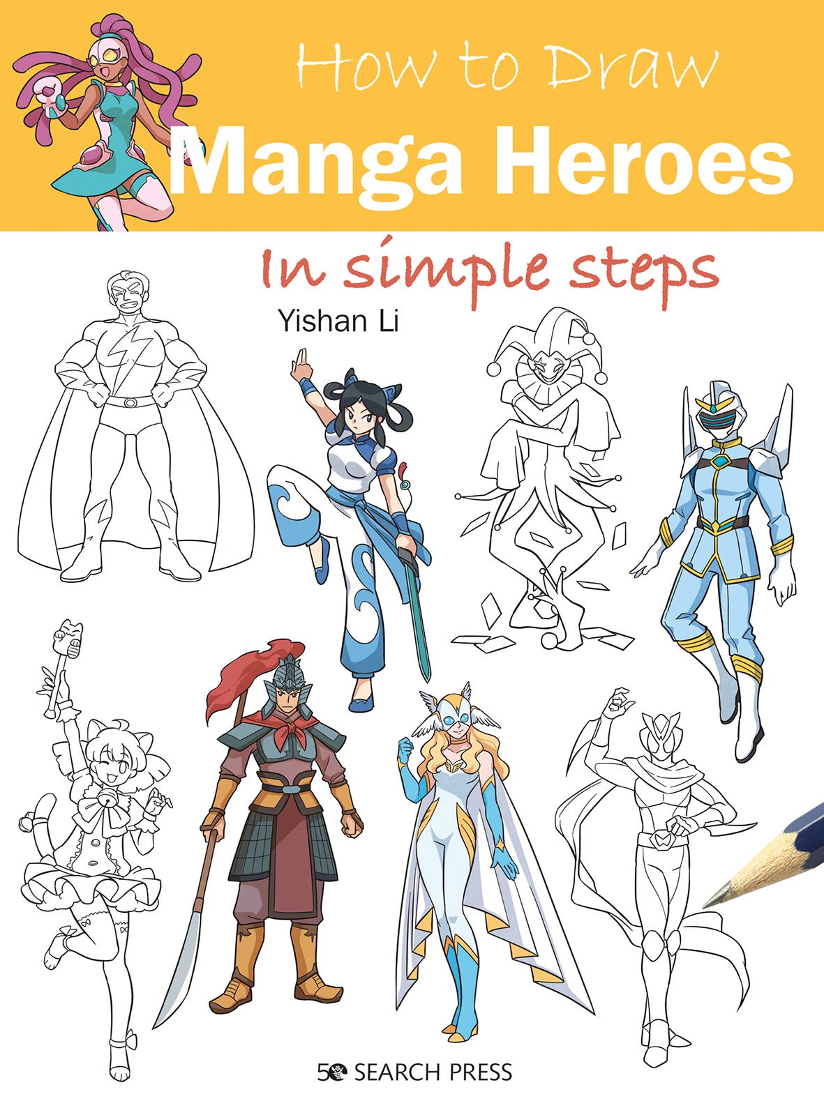 How To Draw Manga Heroes In Simple Steps Book