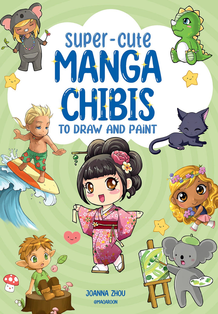 Super Cute Manga Chibis To Draw And Paint Book